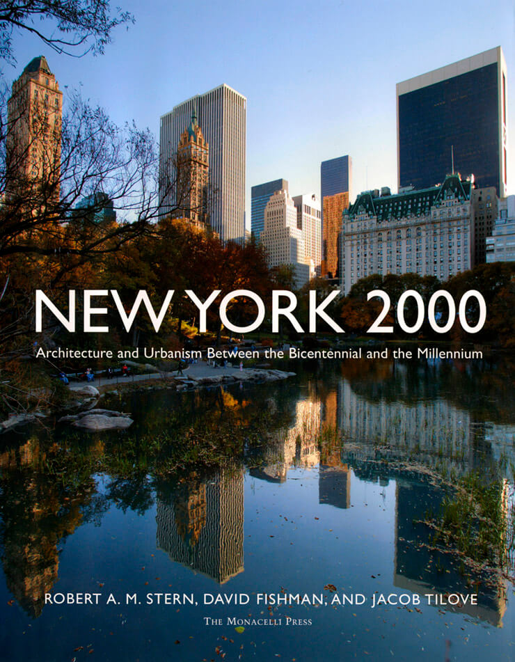 New York 2000: Architecture and Urbanism Between the Bicentennial and the Millennium